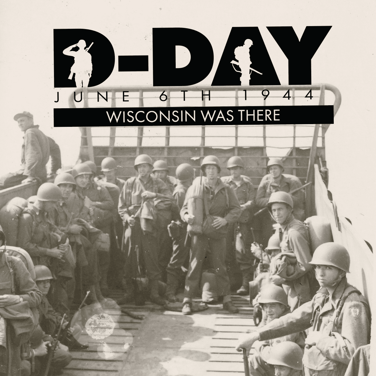 D-Day: Wisconsin Was There D-Day